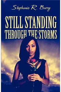 Still Standing Through the Storms