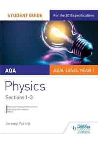 AQA AS/A Level Year 1 Physics Student Guide: Sections 1-3