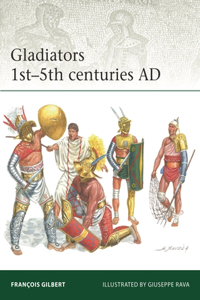 Gladiators 1st-5th Centuries AD