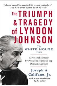 The Triumph & Tragedy of Lyndon Johnson