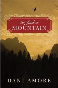 To Find a Mountain