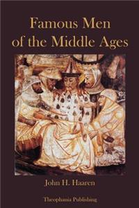 Famous Men of the Middle Ages