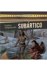 Pueblos Indígenas del Subártico (Native Peoples of the Subarctic)
