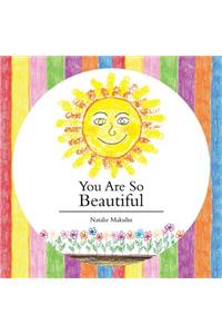You Are So Beautiful