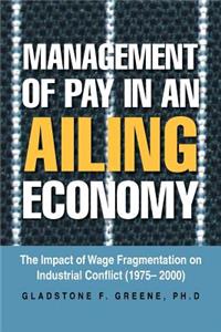 Management of Pay in an Ailing Economy