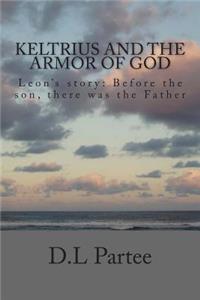 Keltrius and the armor of God