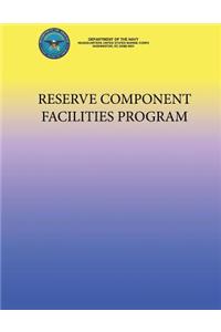 Reserve Component Facilities Program
