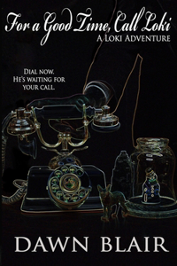 For a Good Time, Call Loki