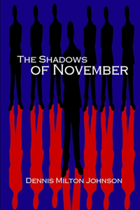 The Shadows of November