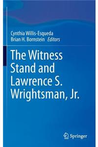 Witness Stand and Lawrence S. Wrightsman, Jr.