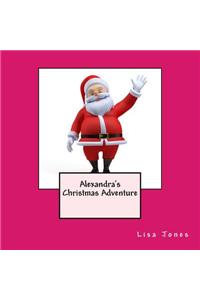 Alexandra's Christmas Adventure