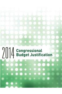2014 Congressional Budget Justification