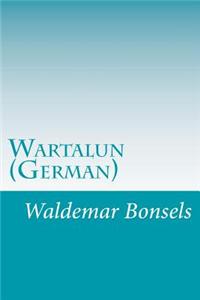 Wartalun (German)