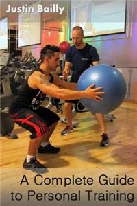 A Complete Guide to Personal Training