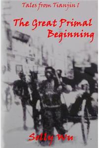 Great Primal Beginning