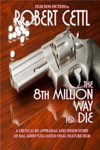 The 8th Million Way to Die