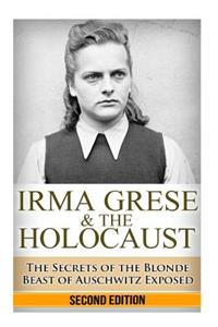 Irma Grese & the Holocaust