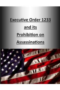 Executive Order 1233 and its Prohibition on Assassinations