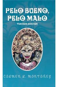 Pelo bueno, pelo malo