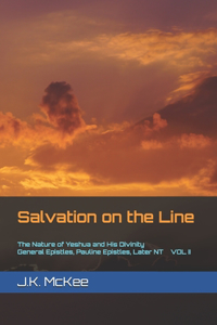 Salvation on the Line Volume II