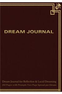 Dream Journal for Reflection and Lucid Dreaming 202 Pages with Prompts Two Page Spread per Dream