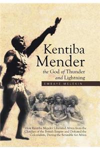 Kentiba Mender the God of Thunder and Lightning