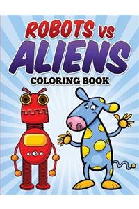 Robots vs Aliens Coloring Book