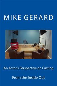 An Actor's Perspective on Casting