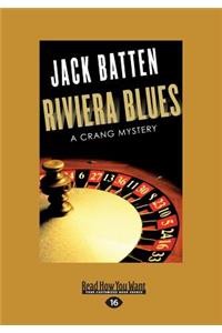Riviera Blues: A Crang Mystery (Large Print 16pt)