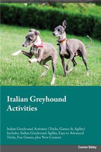 Italian Greyhound Activities Italian Greyhound Activities (Tricks, Games & Agility) Includes