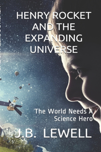 Henry Rocket and the Expanding Universe