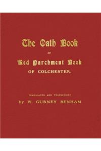 Oath Book, or Red Parchment Book of Colchester