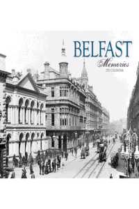 BELFAST MEMORIES A4 CALENDAR 2021