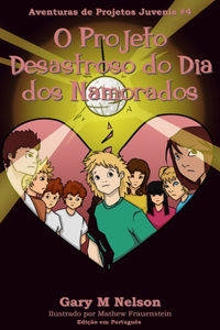 O Projeto Desastroso do Dia dos Namorados