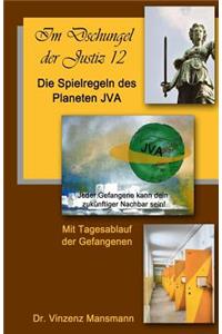 Die Spielregeln des Planeten JVA