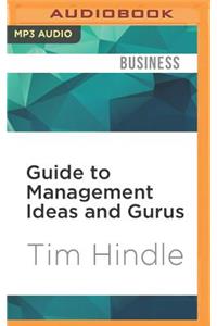 Guide to Management Ideas and Gurus