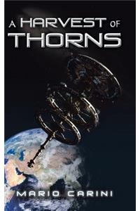 A Harvest of Thorns