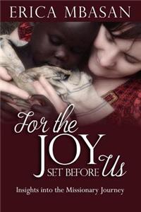 For the Joy Set Before Us