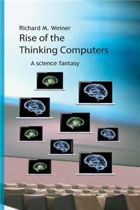 Rise of the Thinking Computers