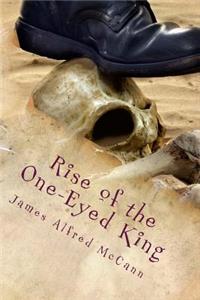 Rise of the One-Eyed King