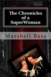 The Chronicles of a Superwoman
