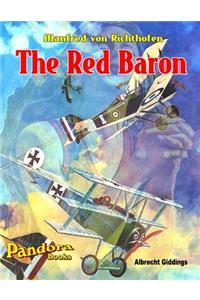 Manfred von Richthofen The Red Baron