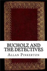 Bucholz and the Detectives