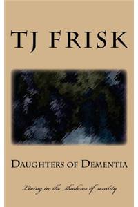 Daughters of Dementia