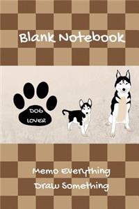 Blank Notebook Dog Lover Memo Everything Draw Something