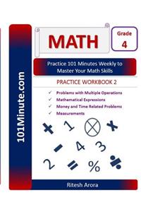 101Minute.com Grade 4 Math PRACTICE WORKBOOK 2