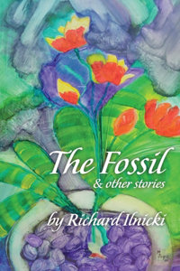 The Fossil and Other Stories