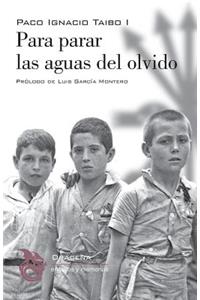 Para parar las aguas del olvido