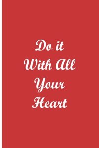 Do It With All Your Heart - Pink Notebook / Extended Lines / Soft Matte Cover