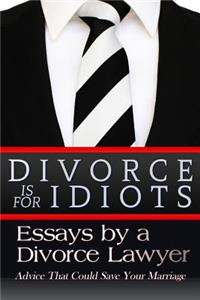 Divorce is for Idiots